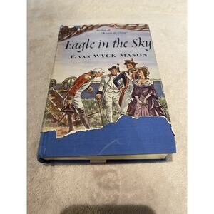 Eagle In The Sky by F. Mason -Story Of The Doctors In The Revolution - 1948 HCDJ